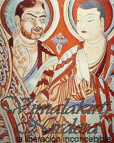 Vimalakirti Nirdesa - la liberaci&oacute;n inconcebible